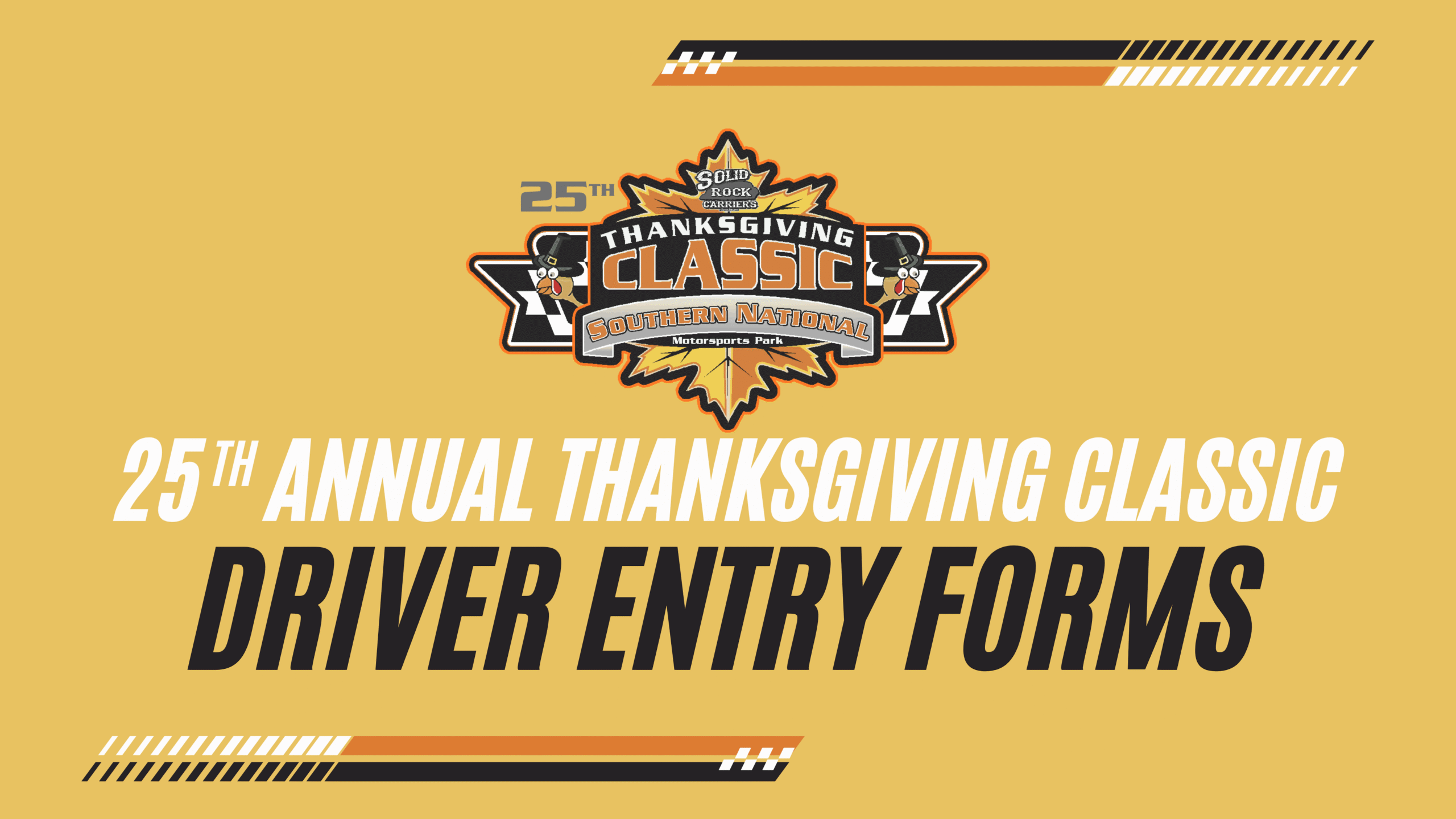 2025 Thanksgiving Classic Driver Entry Forms – PDF’s