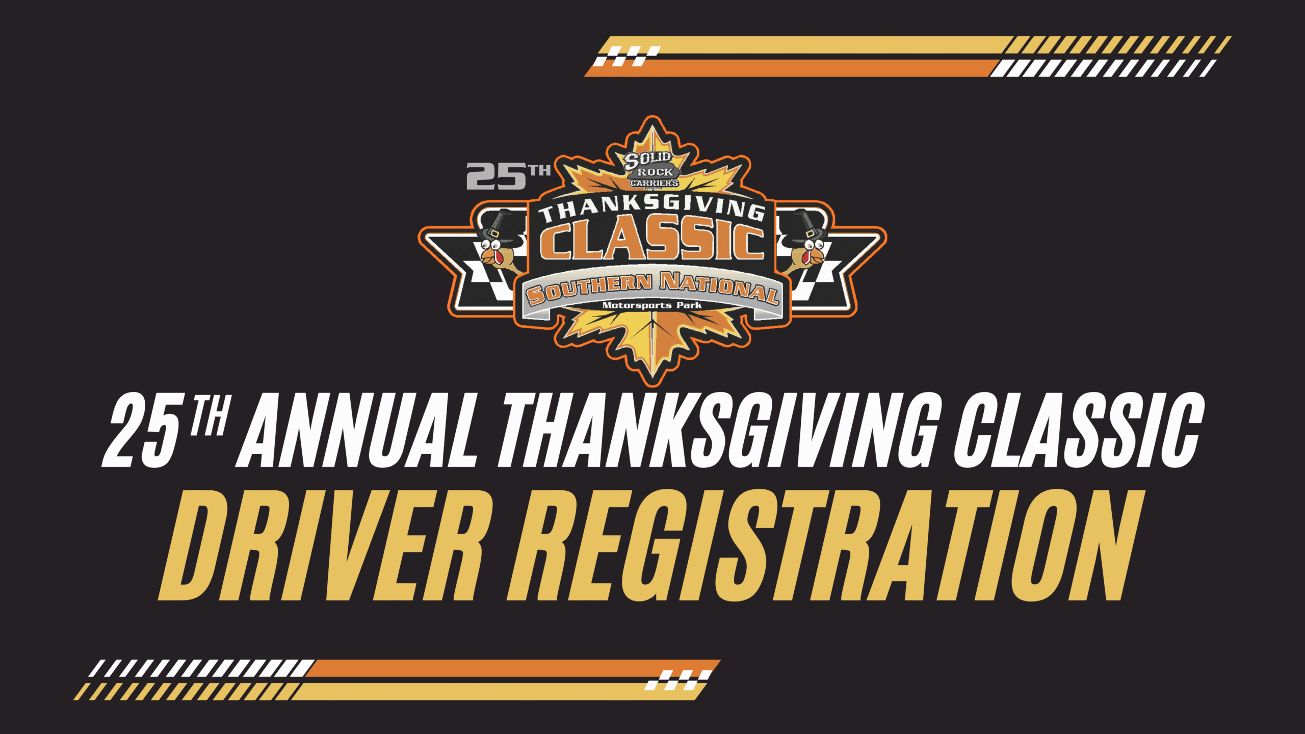 2025 Thanksgiving Classic Driver Registration